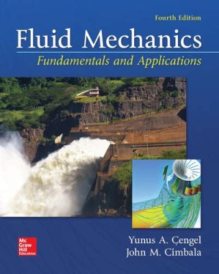  Fundamentals of Fluid Mechanics: Plunging into the Depths of Engineering Marvels!